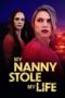 Nonton My Nanny Stole My Life (2024) Sub Indonesia