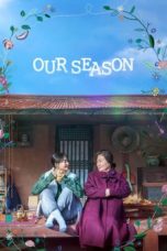 Nonton Our Season (2023) Sub Indonesia