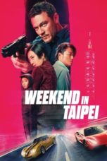 Nonton Weekend in Taipei (2024) Sub Indonesia