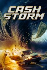 Nonton Cash Storm (2024) Sub Indonesia